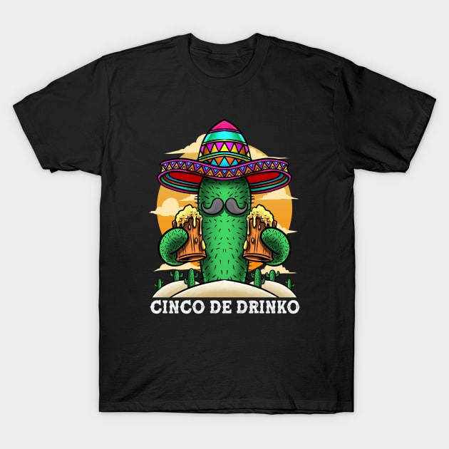 Cinco De Drinko - Cactus Cinco De Mayo T-Shirt by BDAZ